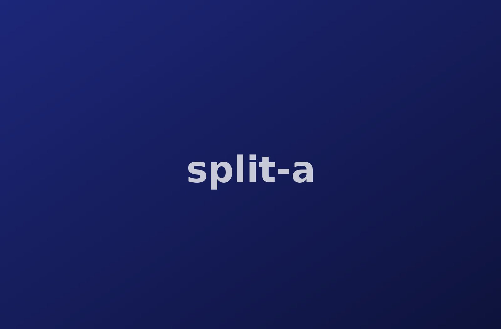 Placeholder — split-a